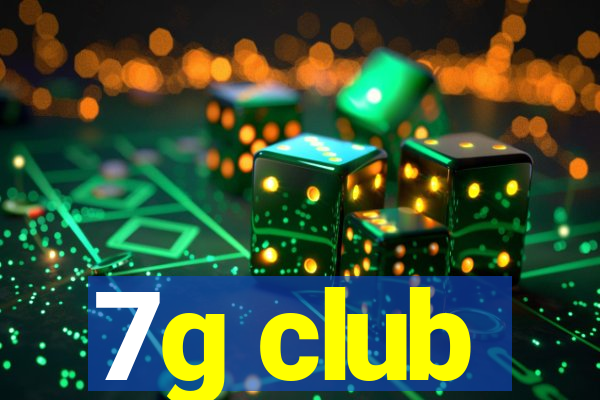 7g club